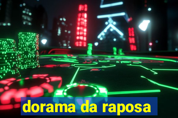 dorama da raposa